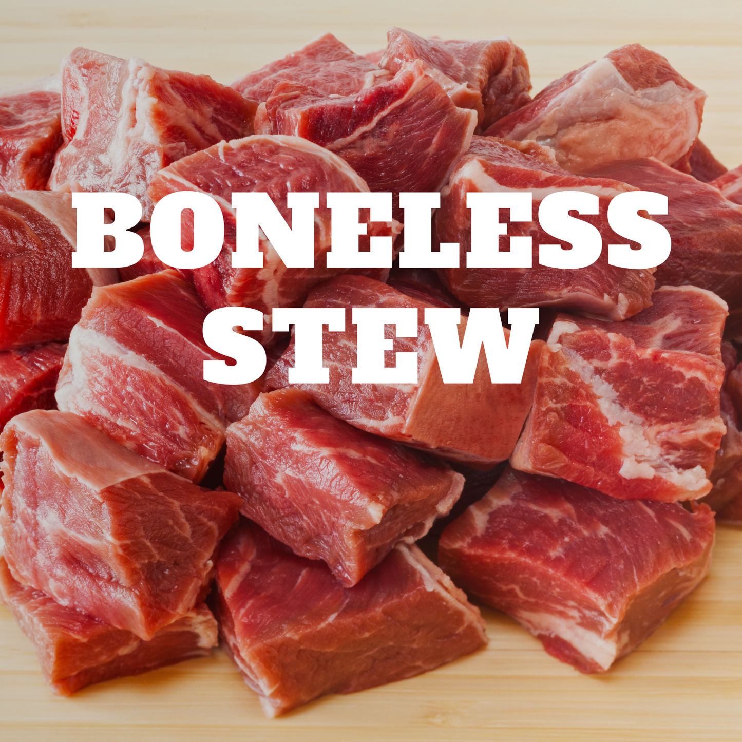 Boneless Stew