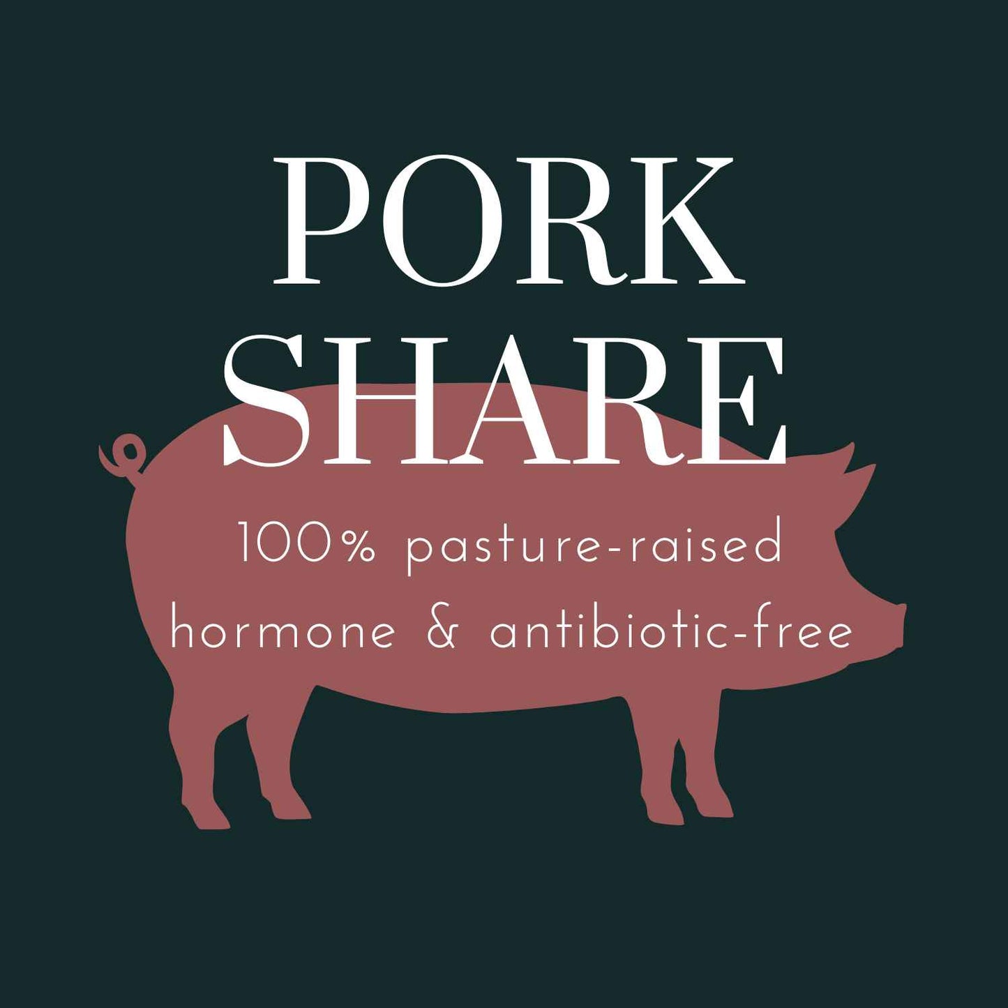 Pastured Pork Share- Deposit