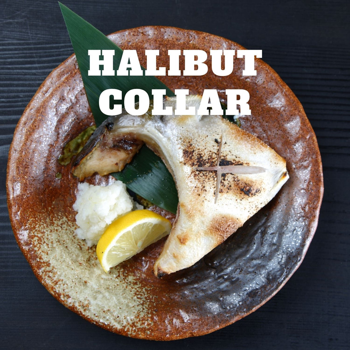 Wild Caught Halibut Collars