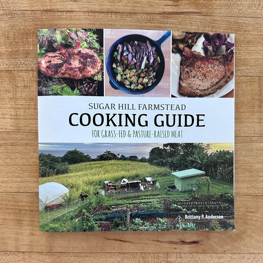 Cooking Guide for Grass-fed & Pasture Raised Meats